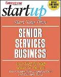 Start Your Own Senior Services Business Your Step-by-Step Guide to Success