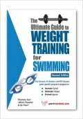 The Ultimate Guide to Weight Training for Swimming