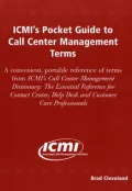 Icmi's Pocket Guide to Call Center Management Teams: A Convenient, Portable Reference of Ter...
