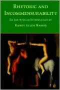 Rhetoric and Incommensurability