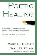 Poetic Healing: A Vietnam Veteran's Journey from a Communication Perspective