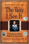 The Way I See It: A Personal Look at Autism and Asperger's