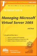 The Rational Guide to Managing Microsoft Virtual Server 2005