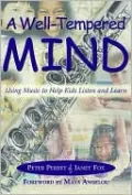 A Well-Tempered Mind: Using Music to Help Kids Listen and Learn