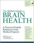 Dana Guide to Brain Health: A Practical Family Reference from Medical Experts