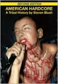 American Hardcore: A Tribal History