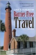 Barrier-Free Travel: A Nuts And Bolts Guide For Wheelers And Slow Walkers
