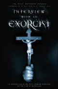 Interview with an Exorcist: An Insider's Look at the Devil, Demonic Possession, and the Path to Deliverance