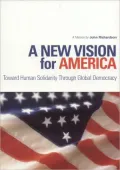 New Vision for America: Toward Human Solidarity Through Global Democracy