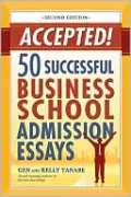 Accepted!: 50 Successful Business School Admission Essays