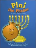 Pini the Pitcher: A Story Of Hanukkah