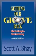 Getting Our Groove Back: How To Energize American Jewry