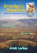Grandpa's Mountain: Letters from a Border Kibbutz in Israel