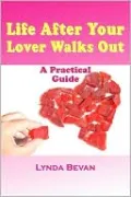 Life After Your Lover Walks Out: A Practical Guide