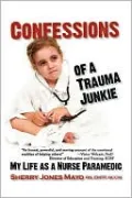 Confessions Of A Trauma Junkie