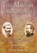 The Maps of Chickamauga: An Atlas of the Chickamauga Campaign, Including the Tullahoma Operations, June 22 - September 23, 1863 (Savas Beatie Military Atlas Series)