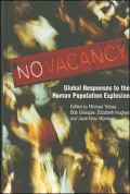 No Vacancy: Global Responses to the Human Population Explosion