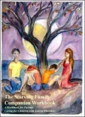 The Starving Family Companion: Workbook for Parents of Children with Eating Disorders