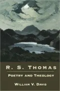 R.S. Thomas: Poetry and Theology