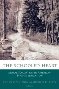 Schooled Heart: Moral Formation in American Higher Education