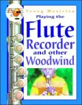 Playing the Flute, Recorder, and Other Woodwinds