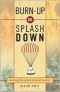 Burn Up Or Splash Down: Surviving the Culture Shock of Reentry