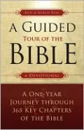 A Guided Tour of the Bible: A One-Year Journey Through 365 Key Chapters of the Bible