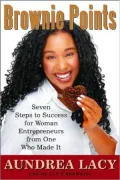 Brownie Points: Lessons for Woman Entrepreneurs from One Who Made It
