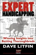 Expert Handicapping, Revised Edition: Winning Insights into Betting Thoroughbreds