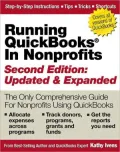 Running QuickBooks in Nonprofits: 2nd Edition: The Only Comprehensive Guide for Nonprofits Using QuickBooks