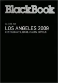 BlackBook Guide to Los Angeles 2009