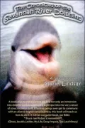 Chronicles of the Savannah River Dolphins