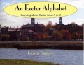 Exeter Alphabet: Learning about Exeter from A to Z