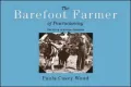 The Barefoot Farmer of Pawtuckaway: The Story of George Goodrich