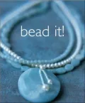Bead It!: 25 Easy Beaded Jewelry Cards