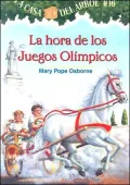 La hora de los juegos olimpicos (Hour of the Olympics: Magic Tree House Series #16)
