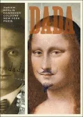 Dada: Zurich, Berlin, Hanover, Cologne, New York, New York, Paris