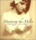 Mastering the Melon: Projects by Alix Lambert