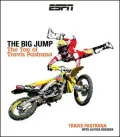 The Big Jump: The Tao of Travis Pastrana