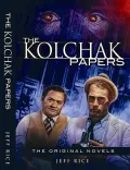 The Kolchak Papers: the Original Novels : The Original Novels
