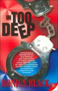In Too Deep