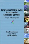 Environmental Life Cycle Assessment Using Economic Input-Output Analysis