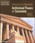 Constitutional Law For A Changing America: Institutional Powers and Constraints, 6th Edition