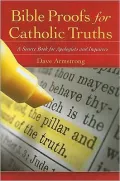 Bible Proofs for Catholic Truths