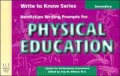 Write to Know: Nonfiction Writing Prompts for Secondary Physical Education