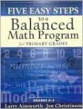 Five Easy Steps to a Balanced Math Program for Primary Grades: Grades K-2