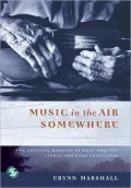 Music in the Air Somewhere The Shifting Borders of West Virginia's Fiddle and Song Traditions