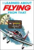 I Learned About Flying from That