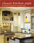 Classic Kitchen Style: The Essential Handbook for a Timeless Design