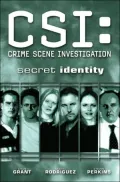 CSI : Crime Scene Investigation: Secret Identity
